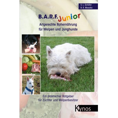 B.A.R.F. - Artgerechte Rohern�hrung f�r Welpen und Junghunde , Messika, Barbara R. & Sch�fer, Sabine